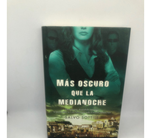 Libro Mas Oscuro Que La Medianoche - Salvo Sottile - E. B