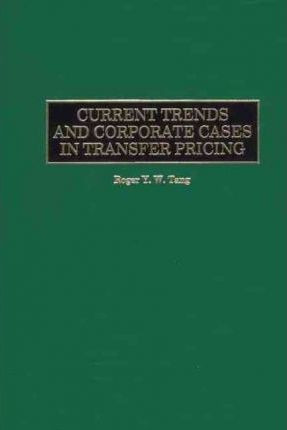 Libro Current Trends And Corporate Cases In Transfer Pric...