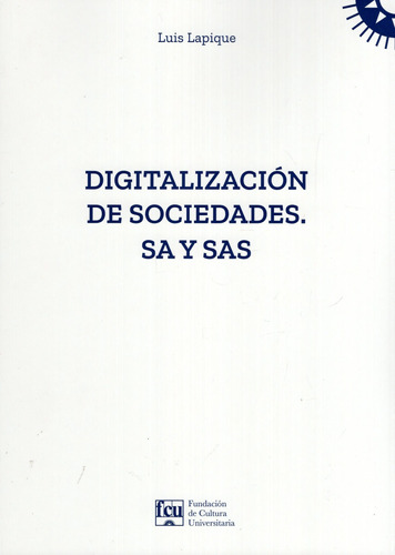 Libro: Digitalización De Sociedades Sa Y Sas / Luis Lapique