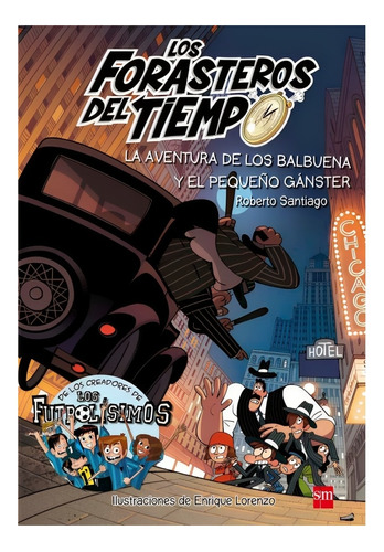 Los Forasteros Del Tiempo 5. La Aventura De Los Balbuen /669