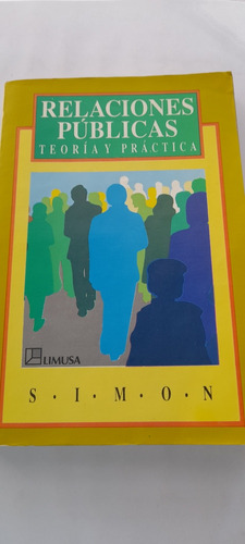 Relaciones Públicas Teoría Y Práctica De Simón (usado)