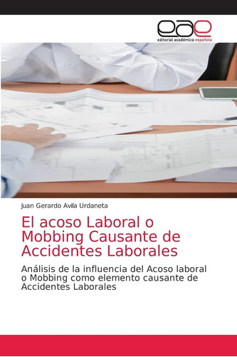 Libro: El Acoso Laboral O Mobbing Causante Accidentes Lab
