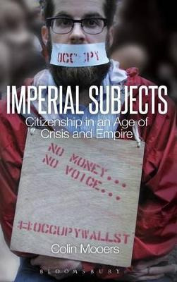 Libro Imperial Subjects : Citizenship In An Age Of Crisis...