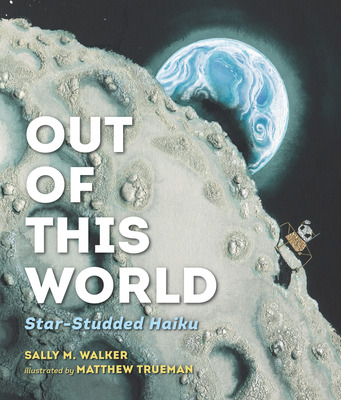 Libro Out Of This World: Star-studded Haiku - Walker, Sal...