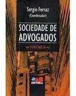 Sociedade De Advogados - Vol 02 De Sergio Ferraz Pela Oab (2004)