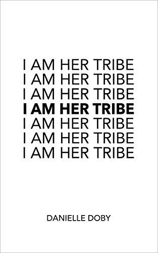 I Am Her Tribe - Doby, Danielle, De Doby, Danielle. Editorial Andrews Mcmeel Publishing En Inglés