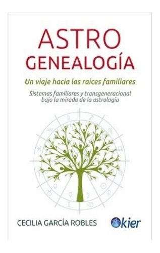 Astrogenealogia - Cecilia Garcia Robles - Kier - Libro