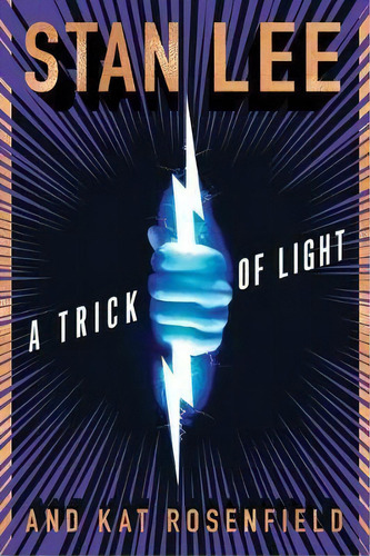 A Trick Of Light : Stan Lee's Alliances, De Stan Lee. Editorial Mariner Books, Tapa Blanda En Inglés