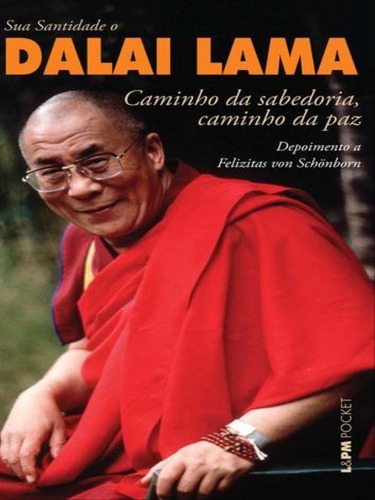 Caminho Da Sabedoria, Caminho Da Paz - Vol. 807, De Lama, Dalai. Editora L±, Capa Mole Em Português