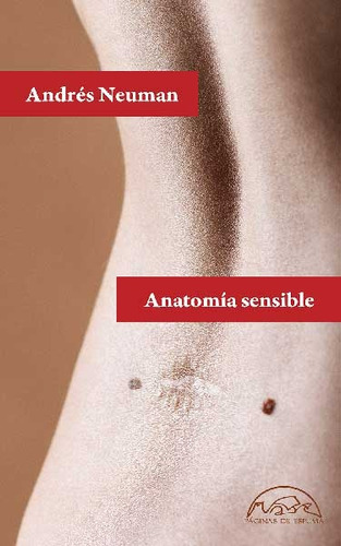 Anatomía Sensible - Andres Neuman