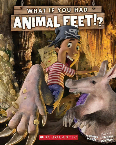 What If You Had Animal Feet?, De Sandra Markle. Editorial Scholastic Us, Tapa Blanda En Inglés