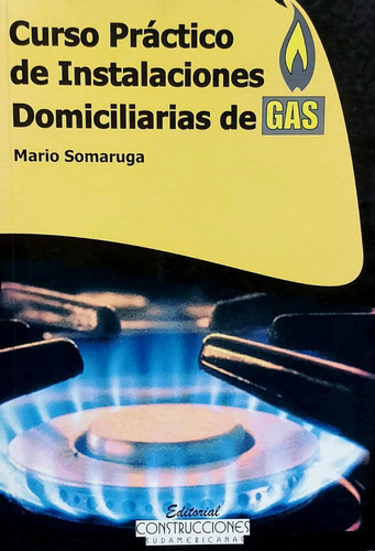 Curso Practico De Instalaciones De Gas ( Con Detalle )  