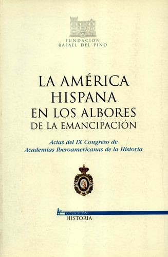 Libro La America Hispana En Los Albores De La Emancipacion