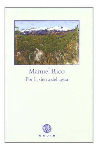 Libro Por La Sierra Del Agua De Rico Manuel Gadir