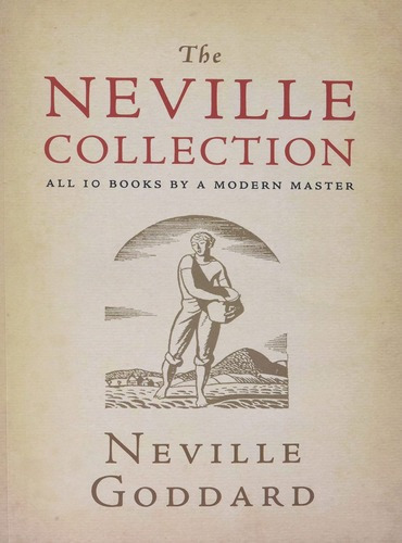 The Neville Collection: All 10 Books By A Modern Master, De Neville Goddard. Editorial Independently Published En Inglés