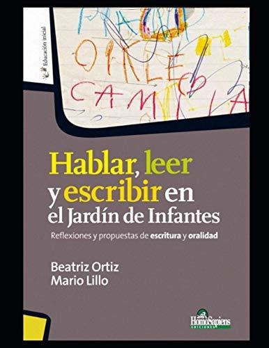 Hablar, Leer Y Escribir En El Jardin De Infantes