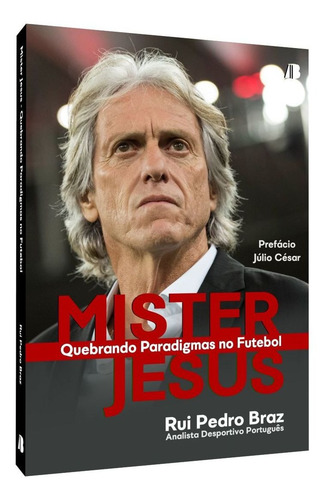 Livro Mister Jesus - Quebrando Paradigmas No Futebol