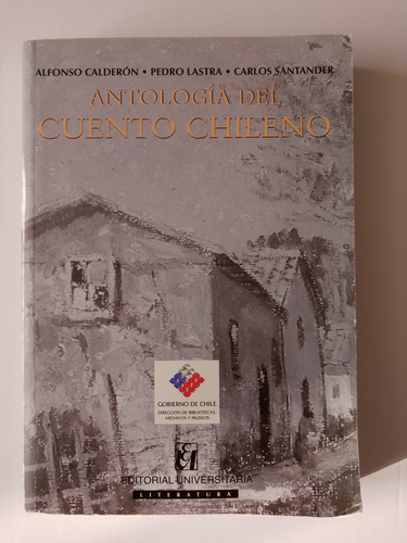 Antología Del Cuento Chileno. Libro Usado