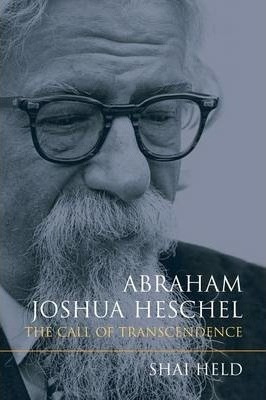 Abraham Joshua Heschel - Shai Held (paperback)