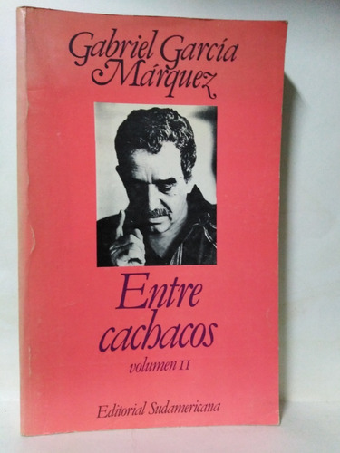 Entre Cachacos Volumen Ii - Gabriel García Márquez