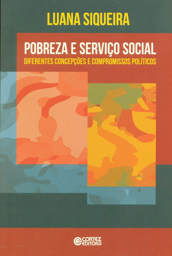 Libro Pobreza E Servico Social: Diferentes Concepcões E C