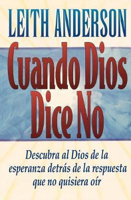 Libro Cuando Dios Dice No - Leith Anderson