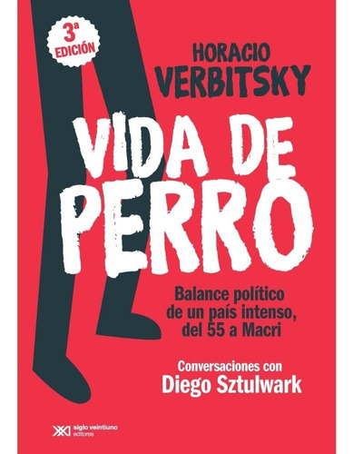 Vida De Perro - Horacio Verbitsky