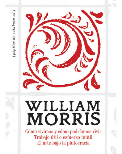 Como Vivimos Y Como Podriamos Vivir - Morris, William