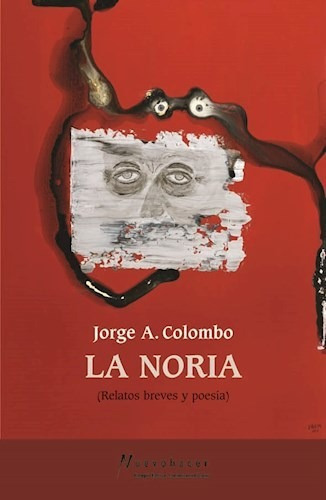 La Noria - Colombo Jorge (libro) 