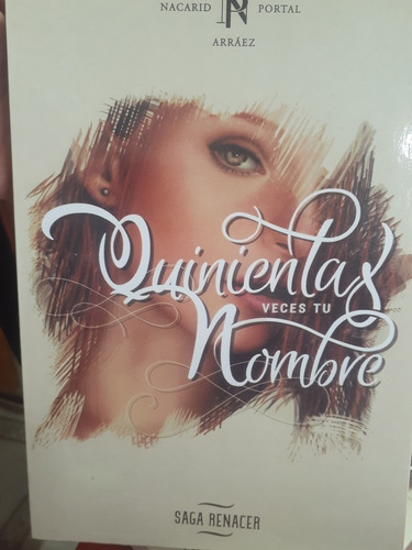 Libro Quinientas Veces Tu Nombre Nuevo.