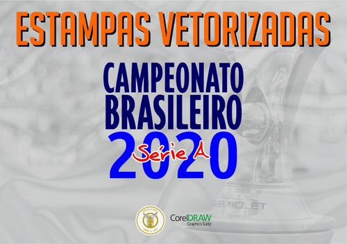Estampas Vetorizadas Campeonato Brasileiro 2020