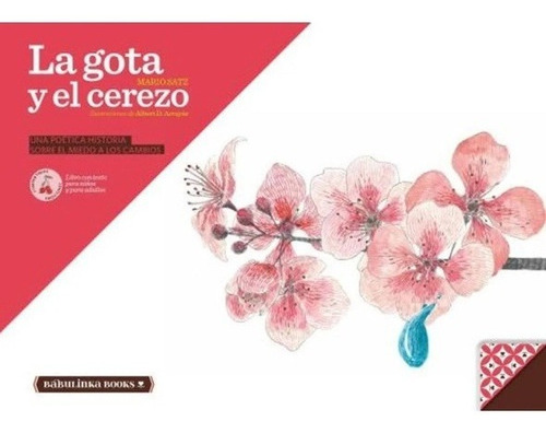 LA GOTA Y EL CEREZO, de Mario Satz. Editorial Babulinka Libros en español