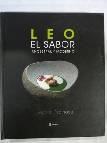 Leo El Sabor Ancestral Y Moderno