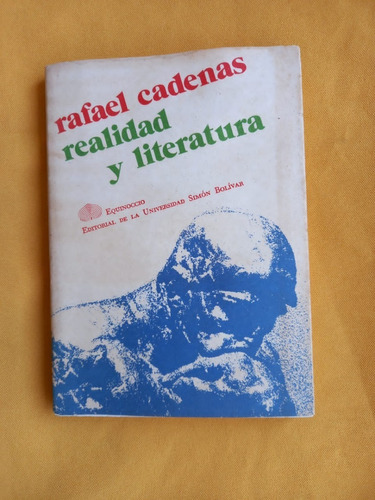 Libro Realidad Y Literatura - Rafael Cadenas