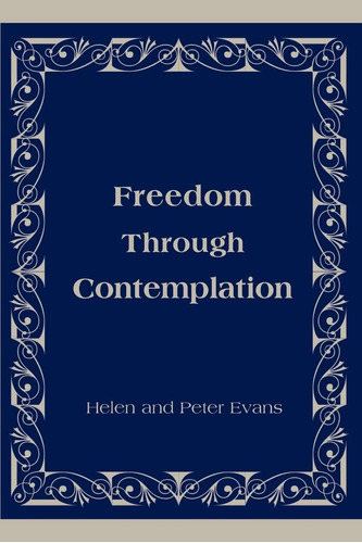 Libro: Libertad A Través De La Contemplación