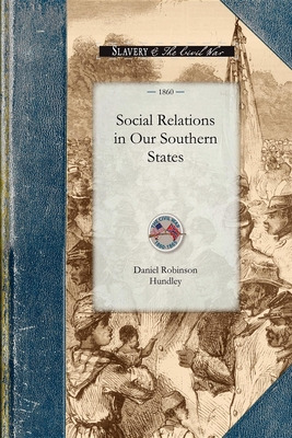 Libro Social Relations In Our Southern States - Hundley, ...