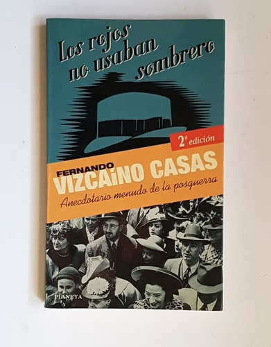 Los Rojos No Usaban Sombrero, F. Vizcaino Casas