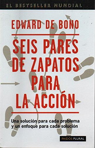 Libro Seis Pares De Zapatos Para La Acción De Edward De Bono