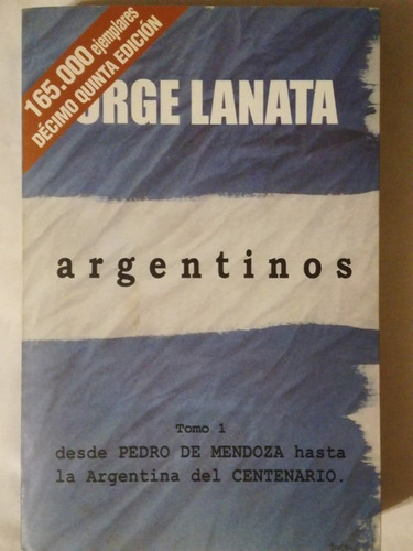 Argentinos Tomo 1  Lanata