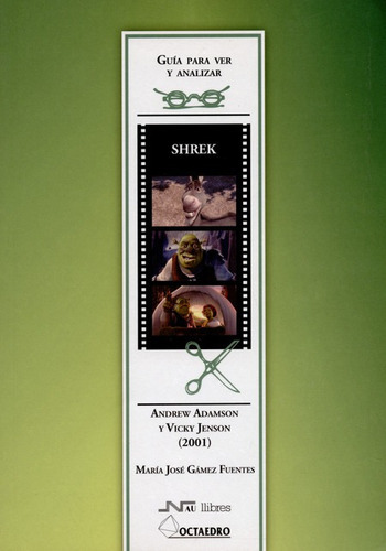 Shrek Guia Para Ver Y Analizar Cine, De Gámez Fuentes, María José. Editorial Octaedro, Tapa Blanda, Edición 1 En Español, 2007