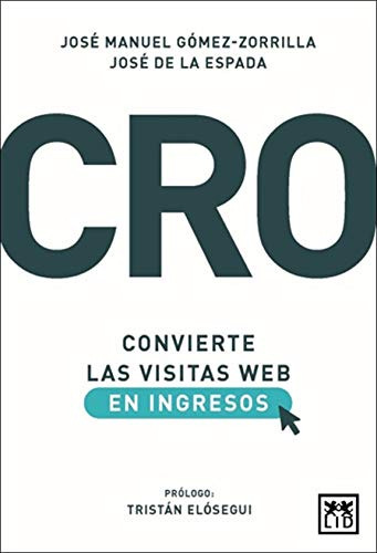 Cro : Convierte Las Visitas Web En Ingresos