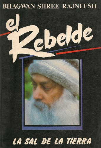 Libro El Rebelde De Bhagwan Shree Rajneesh