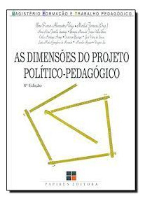 As Dimensoes Do Projeto Politico-pedagogico