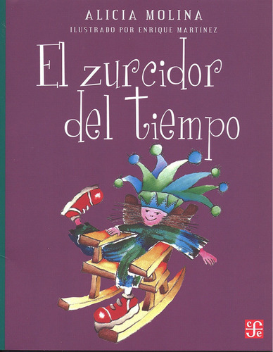 Zurcidor Del Tiempo, El - Alicia Molina
