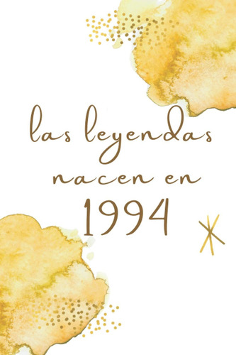 Libro Las Leyendas Nacen En 1994: Regalo Perfecto Par Lrf