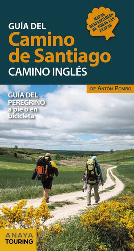 Guia Del Camino De Santiago Camino Ingles 18 - Pombo Rodr...