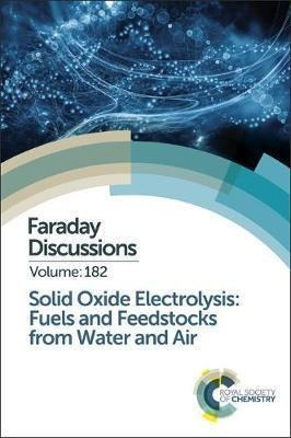 Solid Oxide Electrolysis: Fuels And Feedstocks From Water...