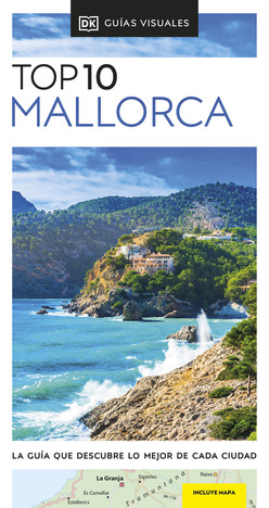 Libro Guía Top 10 Mallorca La Guía Que Descubre Lo Mejor De