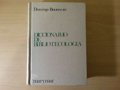 Diccionario De Bibliotecología, Domingo Buonocore, En Físico