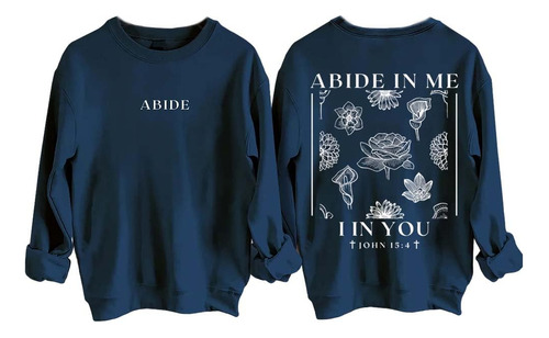 Abide In Me John 15 4 Sudadera Cristiana Estampado Floral Fe